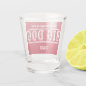 これはあなたの名前ショットグラスの大きな犬に属する ショットグラス (裏面)