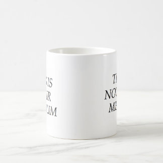これはあなたの媒体ではないです コーヒーマグカップ