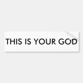 これはあなたの神のバンパーステッカーです バンパーステッカー