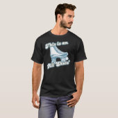 これはすべてのスケートです Tシャツ (正面フル)