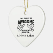 これはなんと素晴らしいヒップホップのダンスのように見えるかです セラミックオーナメント (左)