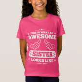 これはなんと素晴らしい姉妹のように見えるかです Tシャツ (正面)