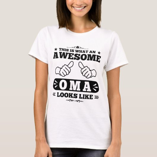 これはなんと素晴らしいOmaのように見えるかです Tシャツ (正面)