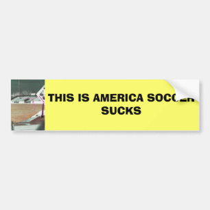 これはアメリカのサッカーの最低です バンパーステッカー