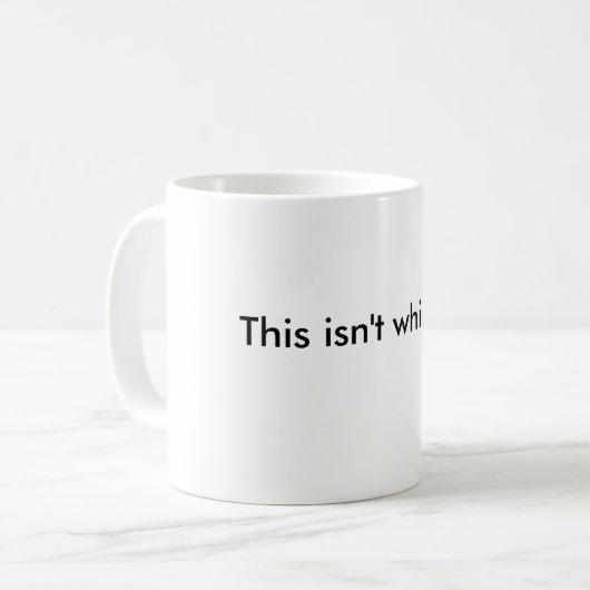 「これはウィスキー」(しかし私望んで下さいあったことを)マグではないです コーヒーマグカップ (正面左)