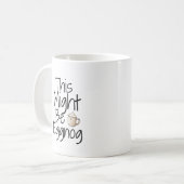 これはエグノグかもしれない – おもしろいホリデーマグデザイン コーヒーマグカップ (正面左)