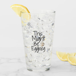 これはエグノグかもしれない – おもしろい休日デザイン タンブラーグラス
