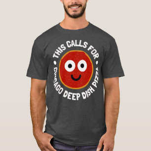 これはシカゴ深い皿ピザTシャツを呼び出す Tシャツ