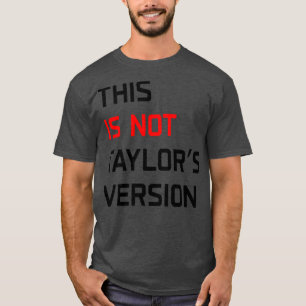 これはテイラーズバージョンTシャツ1ではない Tシャツ