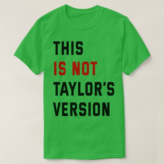 これはテイラー版Tシャツ9ではない Tシャツ (デザイン正面)