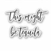 これはテキーラのウォーターボトルおもしろいの可能性がある シール (正面)