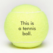 これはテニス・ボールです-明らかなユーモアを示して下さい テニスボール (正面)