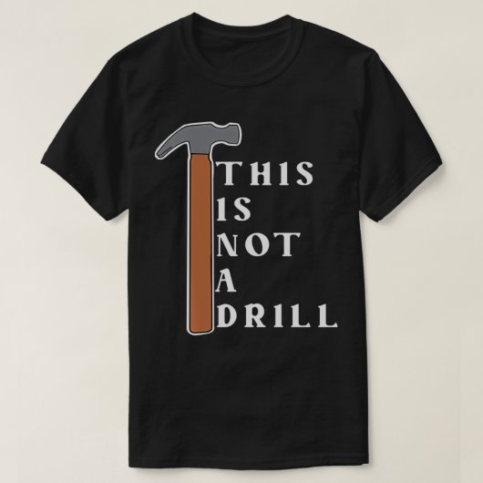 これはドリルではないおもしろい Tシャツ (デザイン正面)