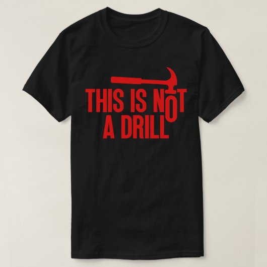 これはドリルではない7 Tシャツ (デザイン正面)