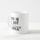 これはドリルではない コーヒーマグカップ (正面左)