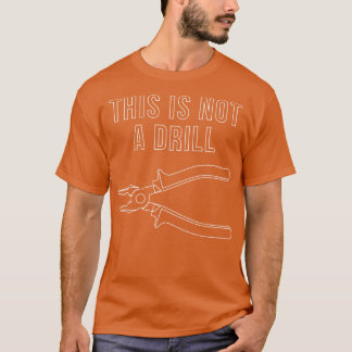 これはドリルではない Tシャツ