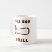 これはドリルのチェーンソーではないです コーヒーマグカップ (正面左)