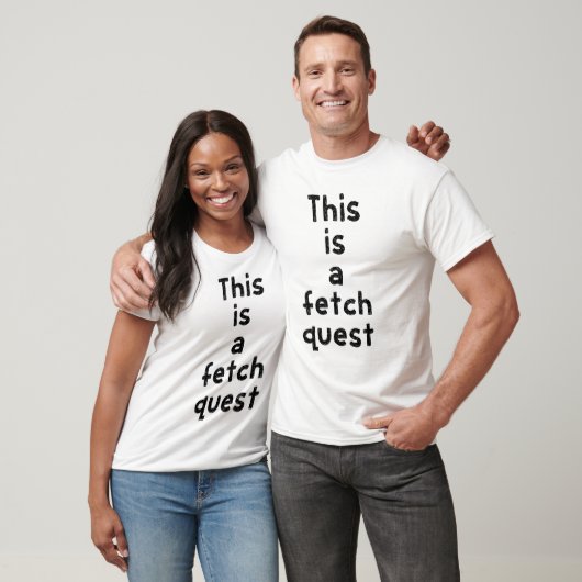 これはフェッチクエストです Tシャツ (ユニセックス)