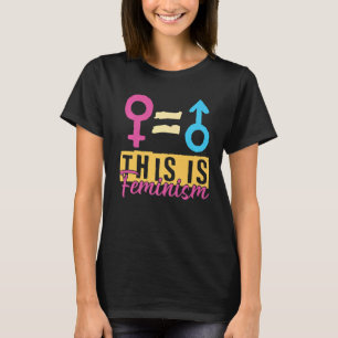 これはフェミニズム声明Equal Rights Graphic Feである Tシャツ