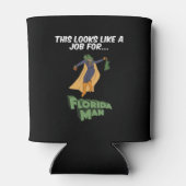 これはフロリダの男の仕事のように見える 缶クーラー (裏面)