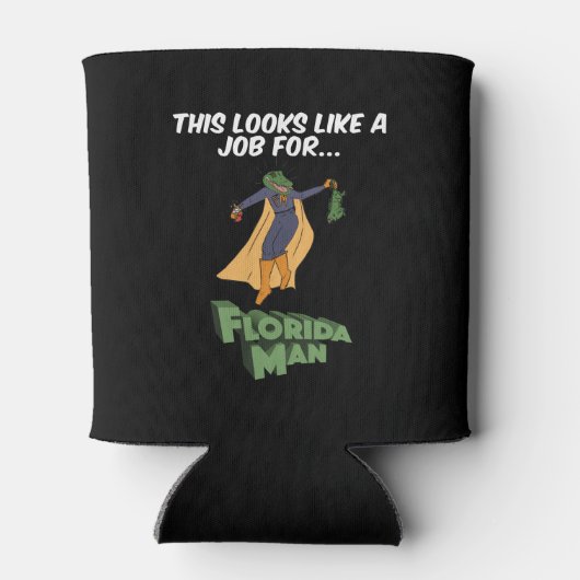 これはフロリダの男の仕事のように見える 缶クーラー (裏面)