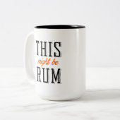 これはラム酒であるかもしれません ツートーンマグカップ (正面左)
