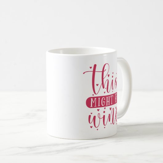 これはワインかもしれない コーヒーマグカップ (正面右)