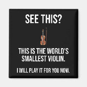 これは世界最小のバイオリン皮肉だ マグネット (正面)