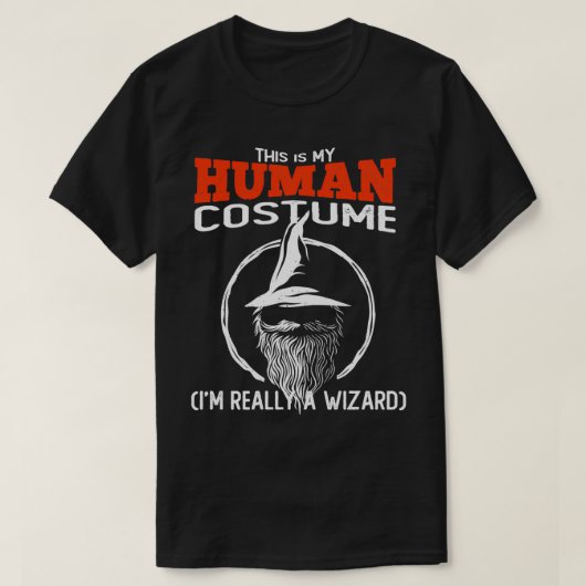 これは俺の人間の衣装だ魔法使いだ Tシャツ (デザイン正面)