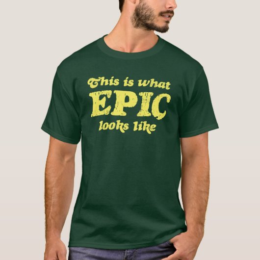 これは叙事詩の一見が好むものです Tシャツ (正面)