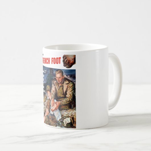 これは塹壕足です -- それを防いで下さい! コーヒーマグカップ (正面右)