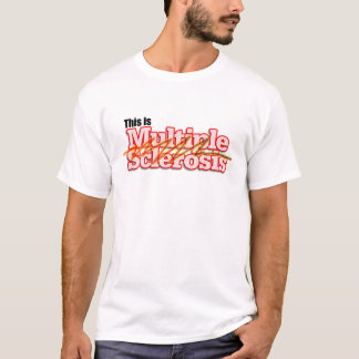 これは多発性硬化です Tシャツ