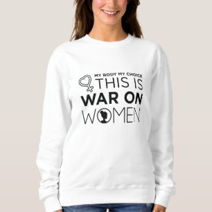 これは女戦争だ スウェットシャツ