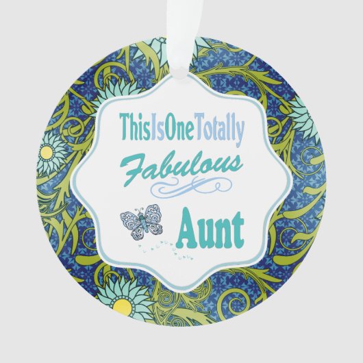 これは完全に素晴らしい蝶叔母です オーナメント (正面)