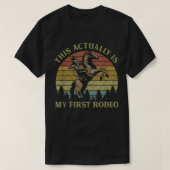 これは実際には私の最初のロデオ乗馬ウェストである Tシャツ (デザイン正面)