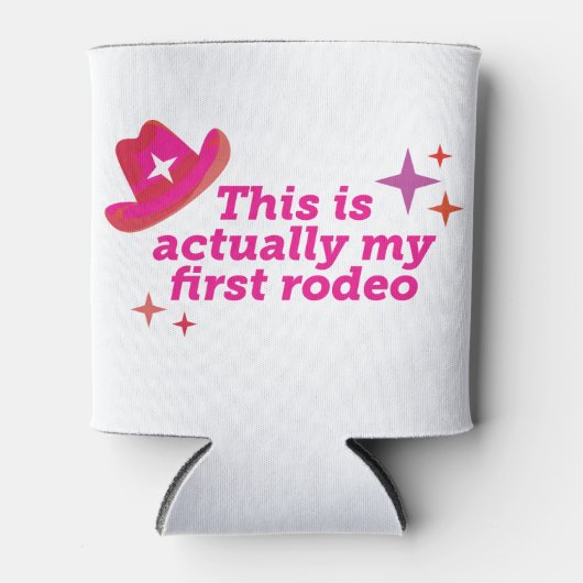 これは実際に私の最初のロデオ 缶クーラー (正面)