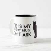 "これは月曜日の私のマグです。 "マグを頼まないで下さい ツートーンマグカップ (正面左)