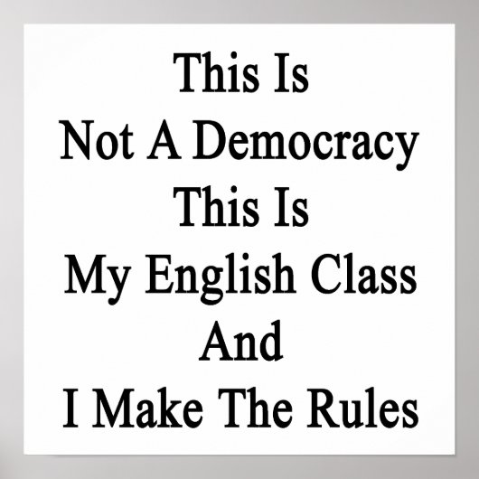 これは民主主義ではない私の英語のクラスA ポスター (正面)