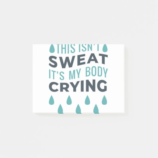 これは汗ではない、それは私の体泣き叫び ポストイット (正面)