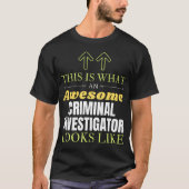 これは犯罪捜査官素晴らしの見た目だ Tシャツ (正面)