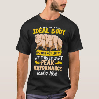 これは理想的な体あなたはそれを好きではないかもしれない水熊 Tシャツ