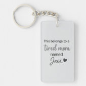 これは疲れたママの名前だ キーホルダー (正面)