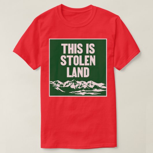 これは盗まれた土地の先住民先住民 Tシャツ (デザイン正面)