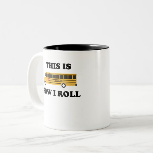 これは私がスクールバスの運転者のおもしろいな引用文をいかに転がるかです ツートーンマグカップ (正面左)