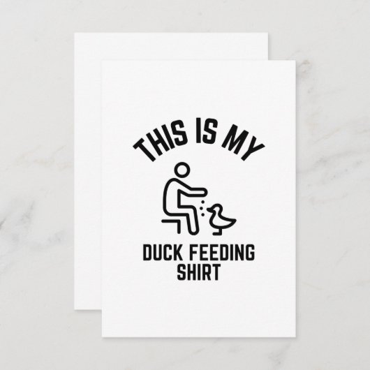 これは私のアヒルの食べ物を与えシャツです サンキューカード (正面/裏面)