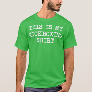 これは私のキックボクシングキおもしろいック Tシャツ