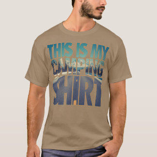 これは私のキャンピングシャツだ Tシャツ
