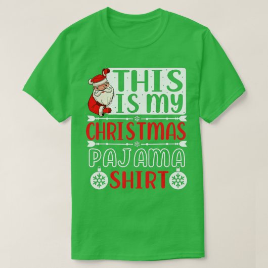 これは私のクリスマスパジャマおもしろいのクリスマス Tシャツ (デザイン正面)