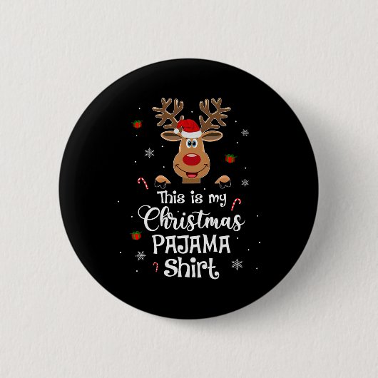 これは私のクリスマスパジャマおもしろいクリスマストナカイ 缶バッジ (正面)