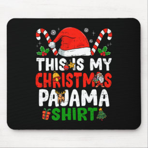 これは私のクリスマスパジャマおもしろいクリスマス マウスパッド